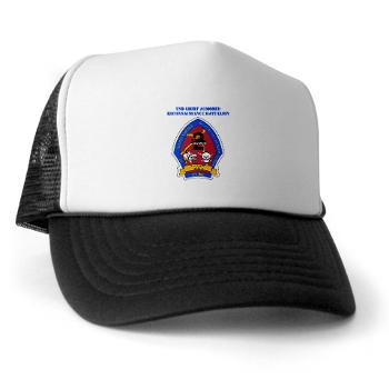 2LARB - A01 - 02 - 2nd Light Armored Reconnaissance Bn with text - Trucker Hat